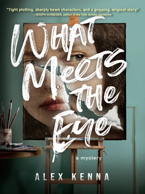 Title details for What Meets the Eye by Alex Kenna - Available